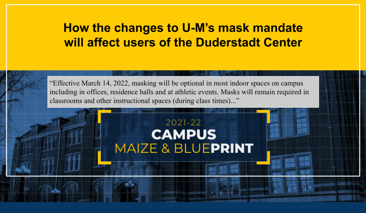 Image used for news article announcing the U-M's new masking policy, effective March 14, 2022