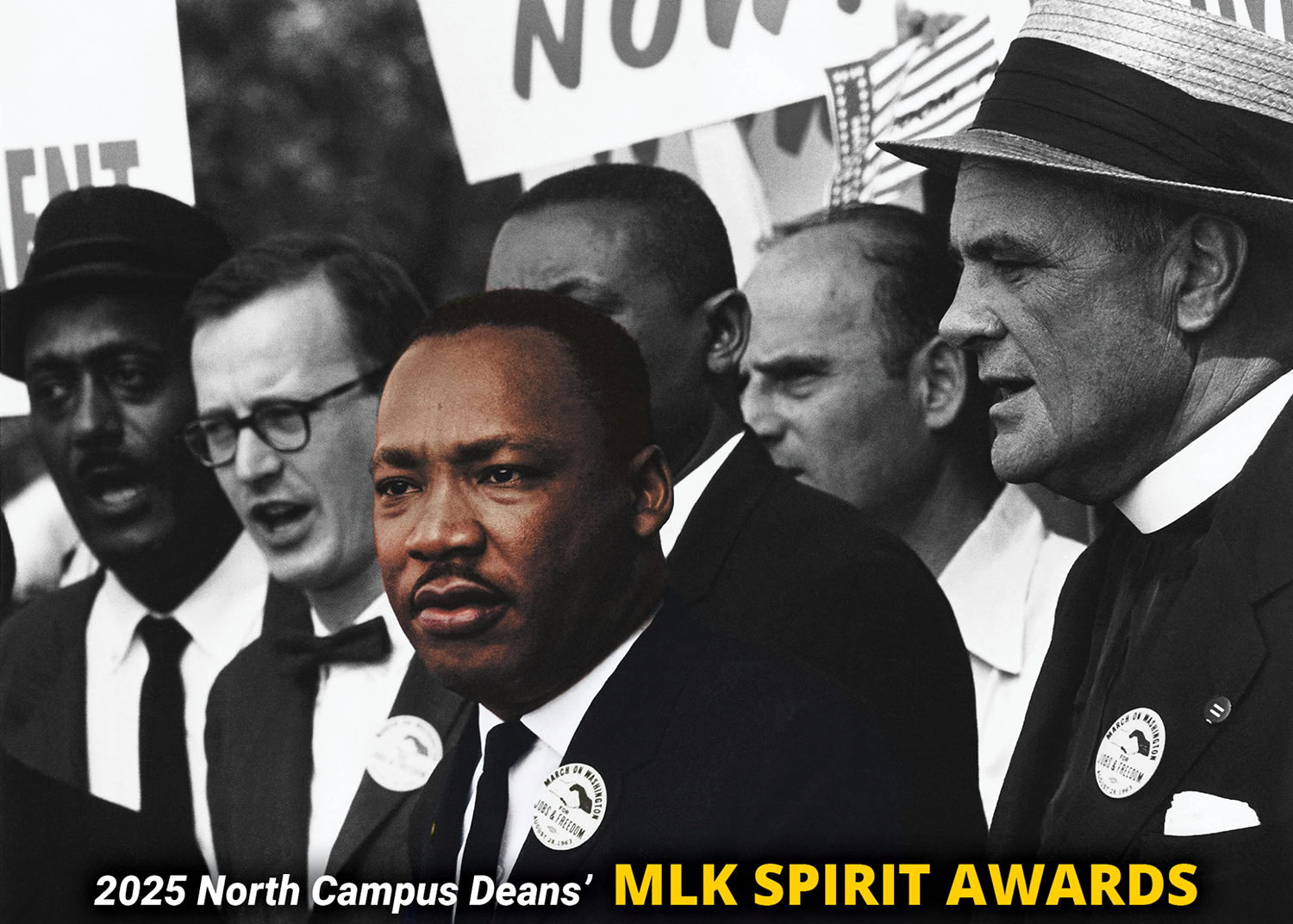 Photo of MLK at a demonstration and poster for the North Campus Deans MLK spirit awards.