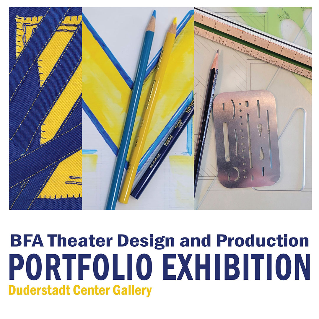 Poster for Theater Design and Production Portfolio exhibit featuring drawing tools & block M