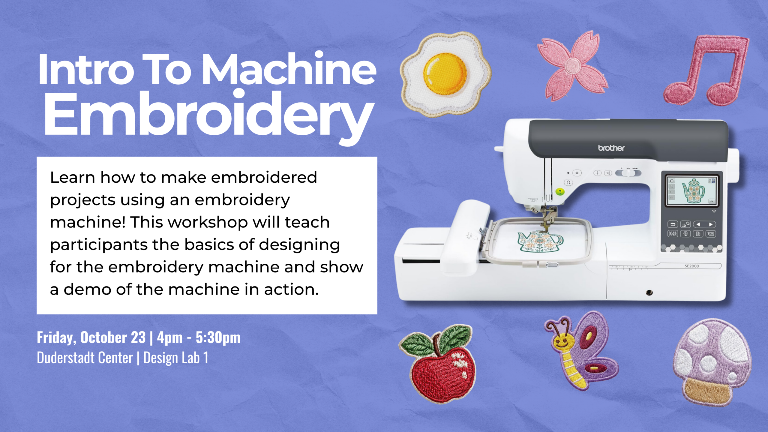 Promotion poster for embroidery workshop at design lab 1 taking place on October 25 at 4pm.